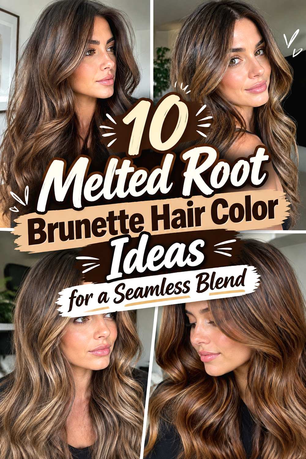 10 Melted Root Brunette Hair Color Ideas for a Seamless Blend
