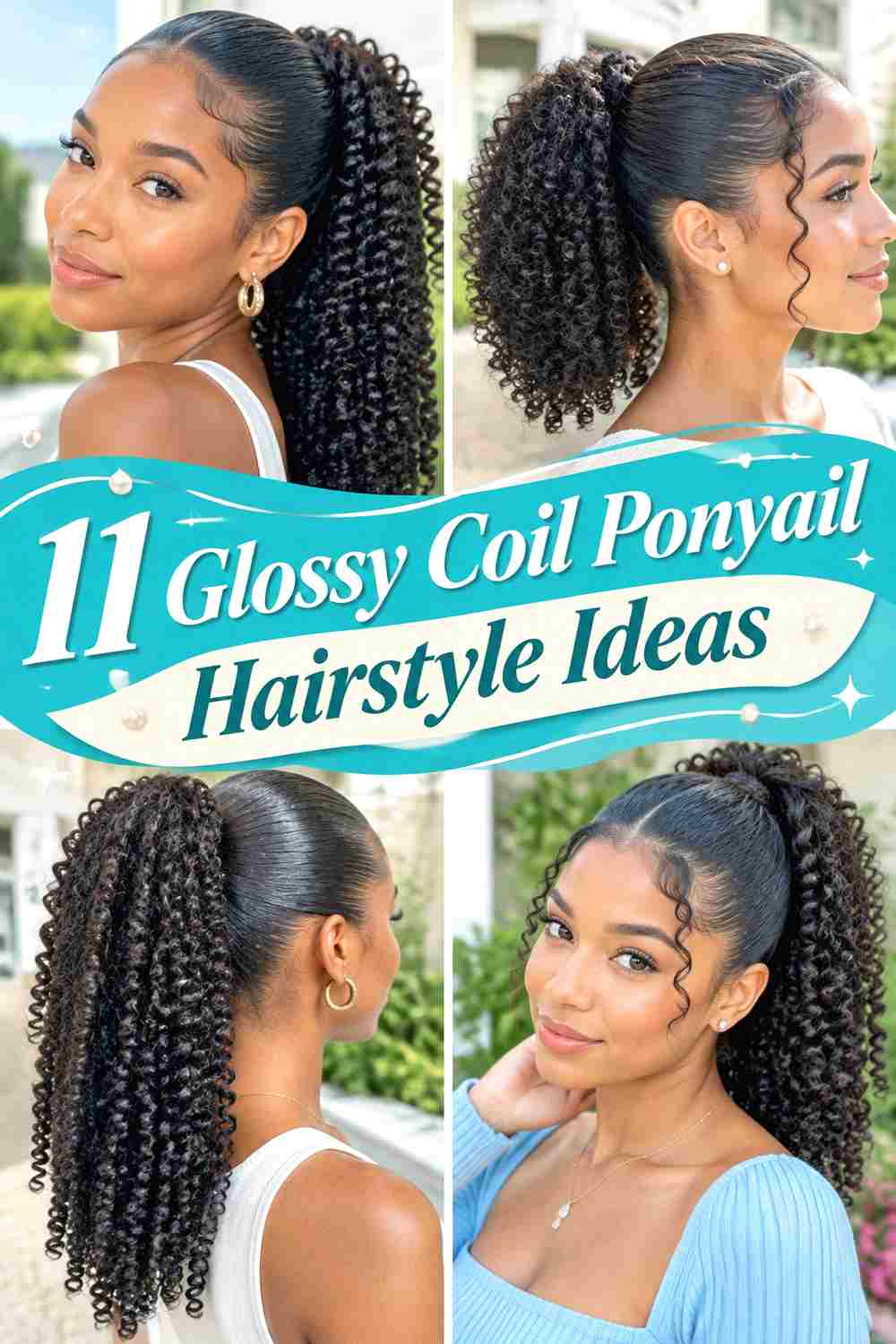 11 Glossy Coil Ponytail Hairstyle Ideas