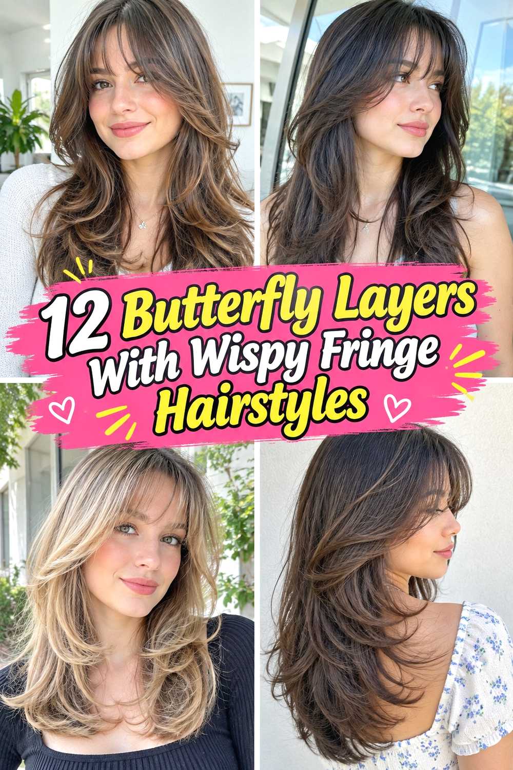 12 Butterfly Layers With Wispy Fringe Hairstyles