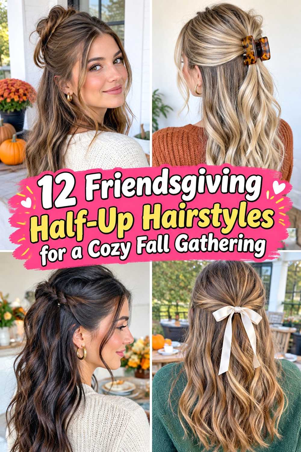 12 Friendsgiving Half-Up Hairstyles for a Cozy Fall Gathering