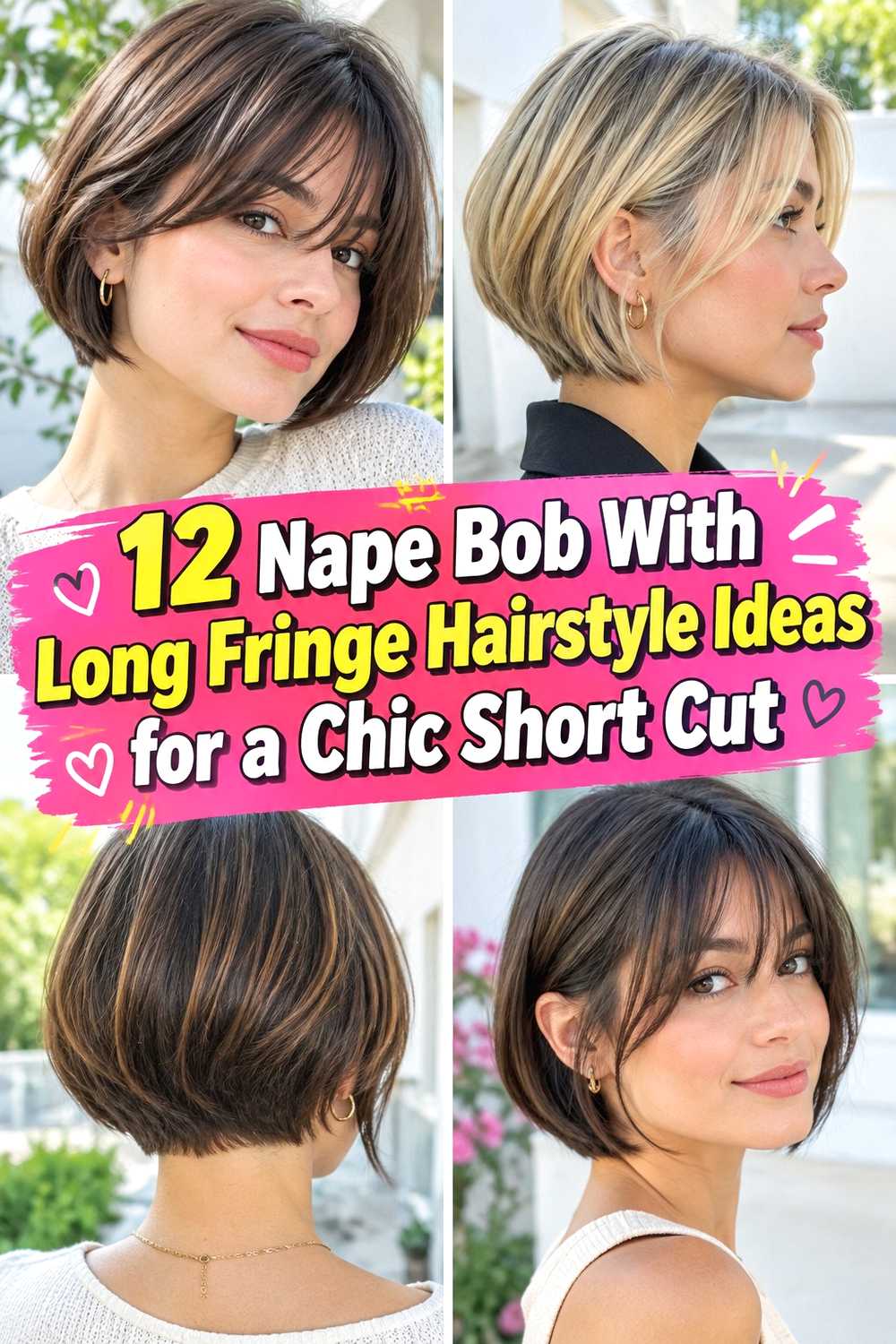 12 Nape Bob With Long Fringe Hairstyle Ideas for a Chic Short Cut