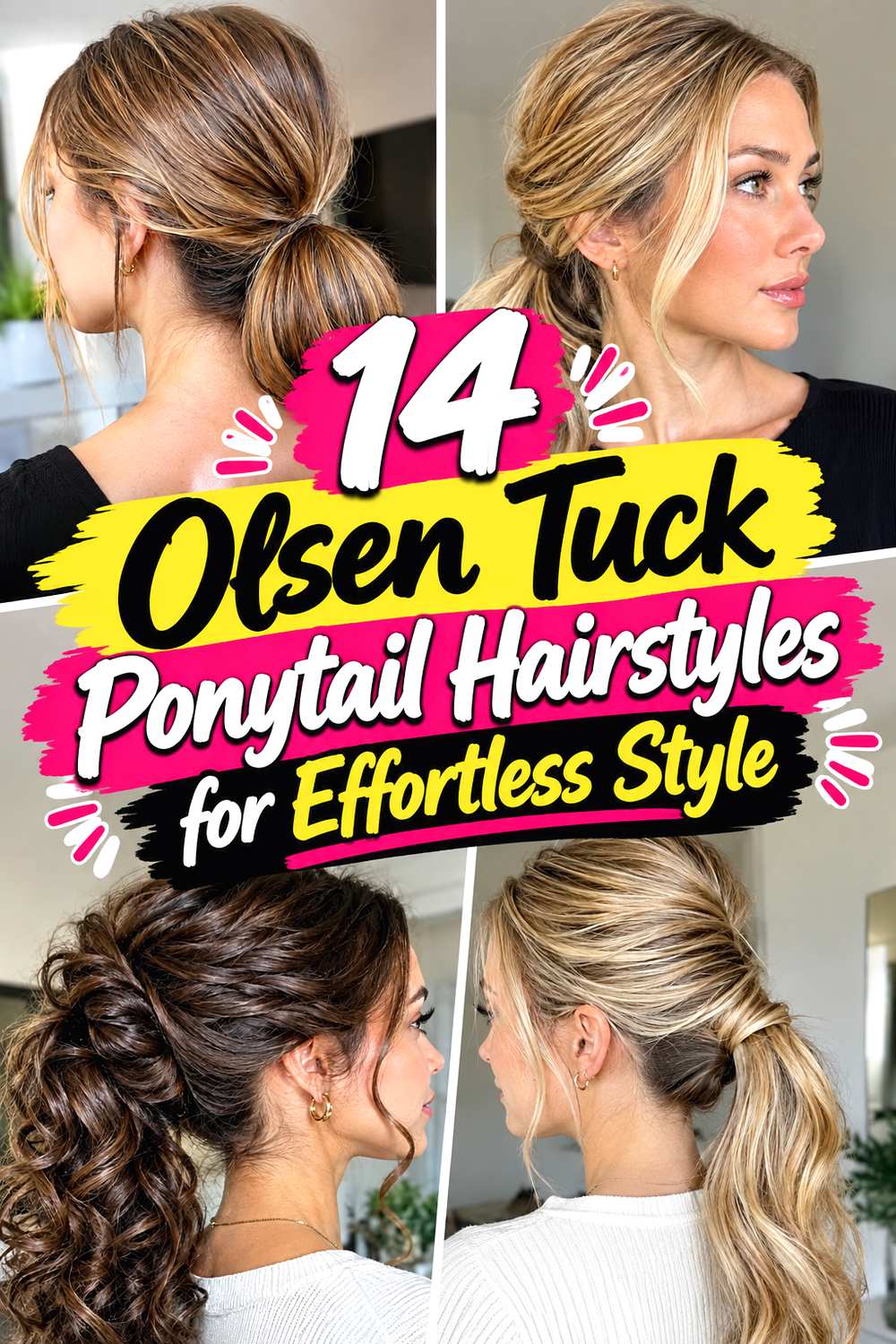 14 Olsen Tuck Ponytail Hairstyles for Effortless Style