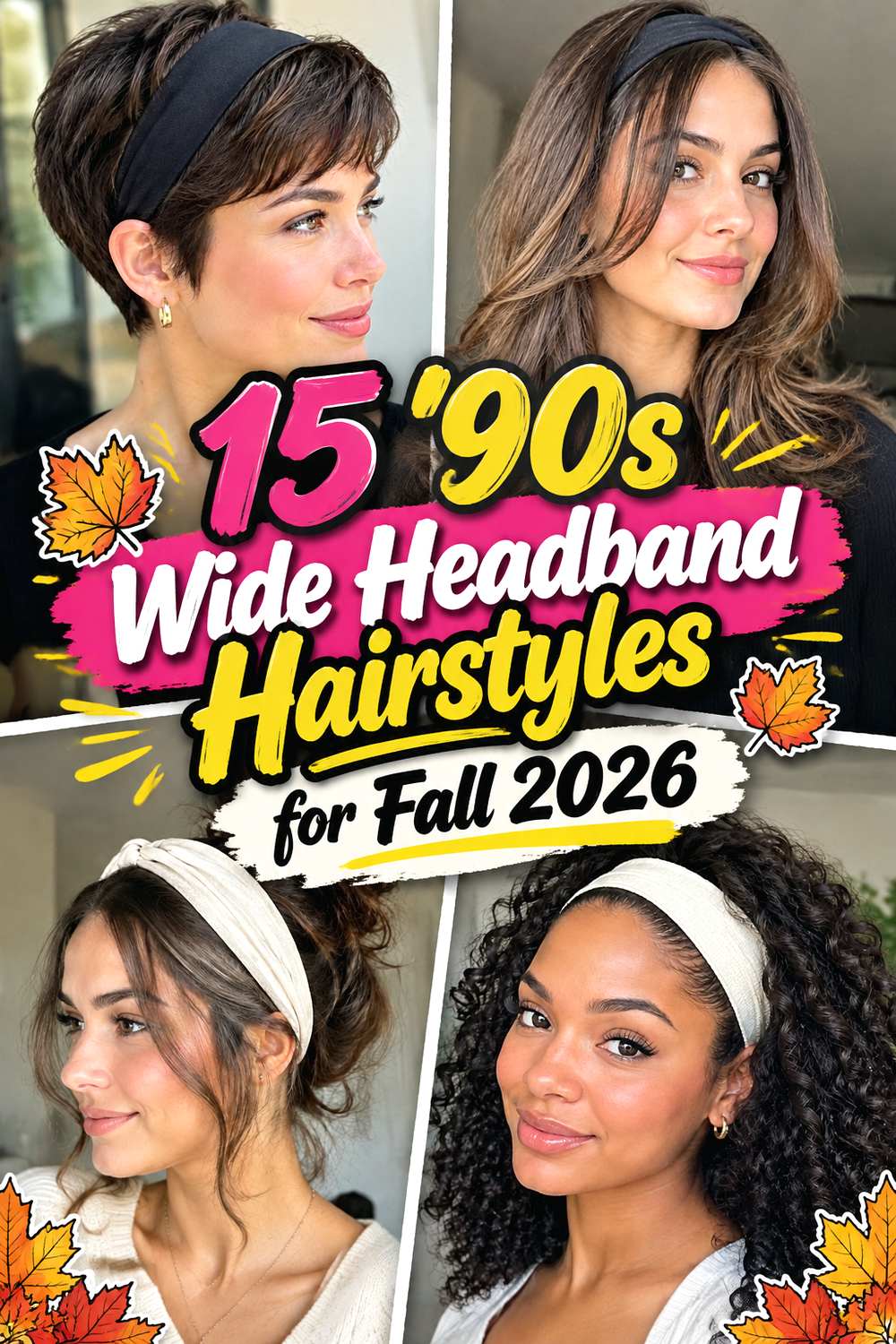 15 ’90s Wide Headband Hairstyles for Fall 2026