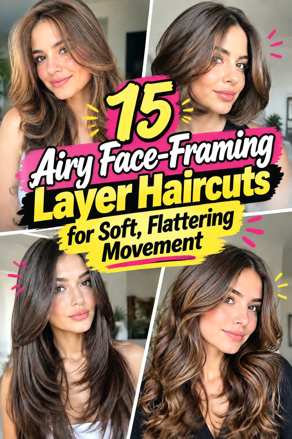 15 Airy Face-Framing Layer Haircuts for Soft, Flattering Movement