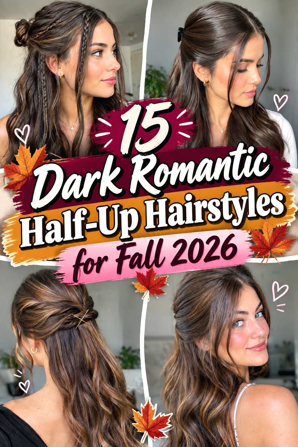 15 Dark Romantic Half-Up Hairstyles for Fall 2026