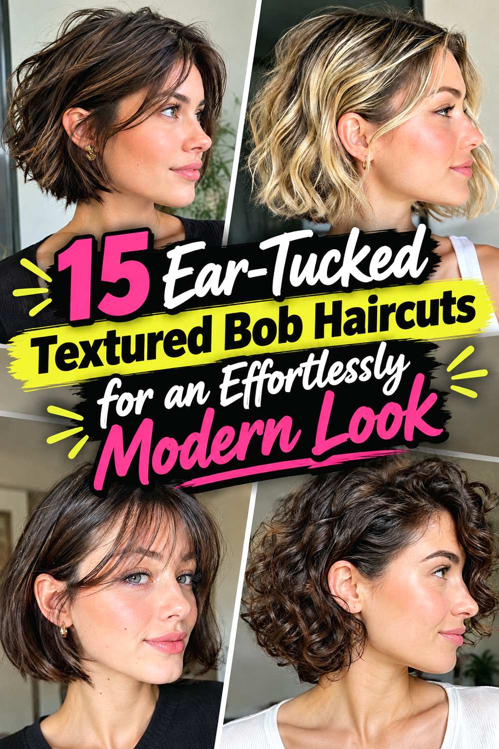 15 Ear-Tucked Textured Bob Haircuts for an Effortlessly Modern Look