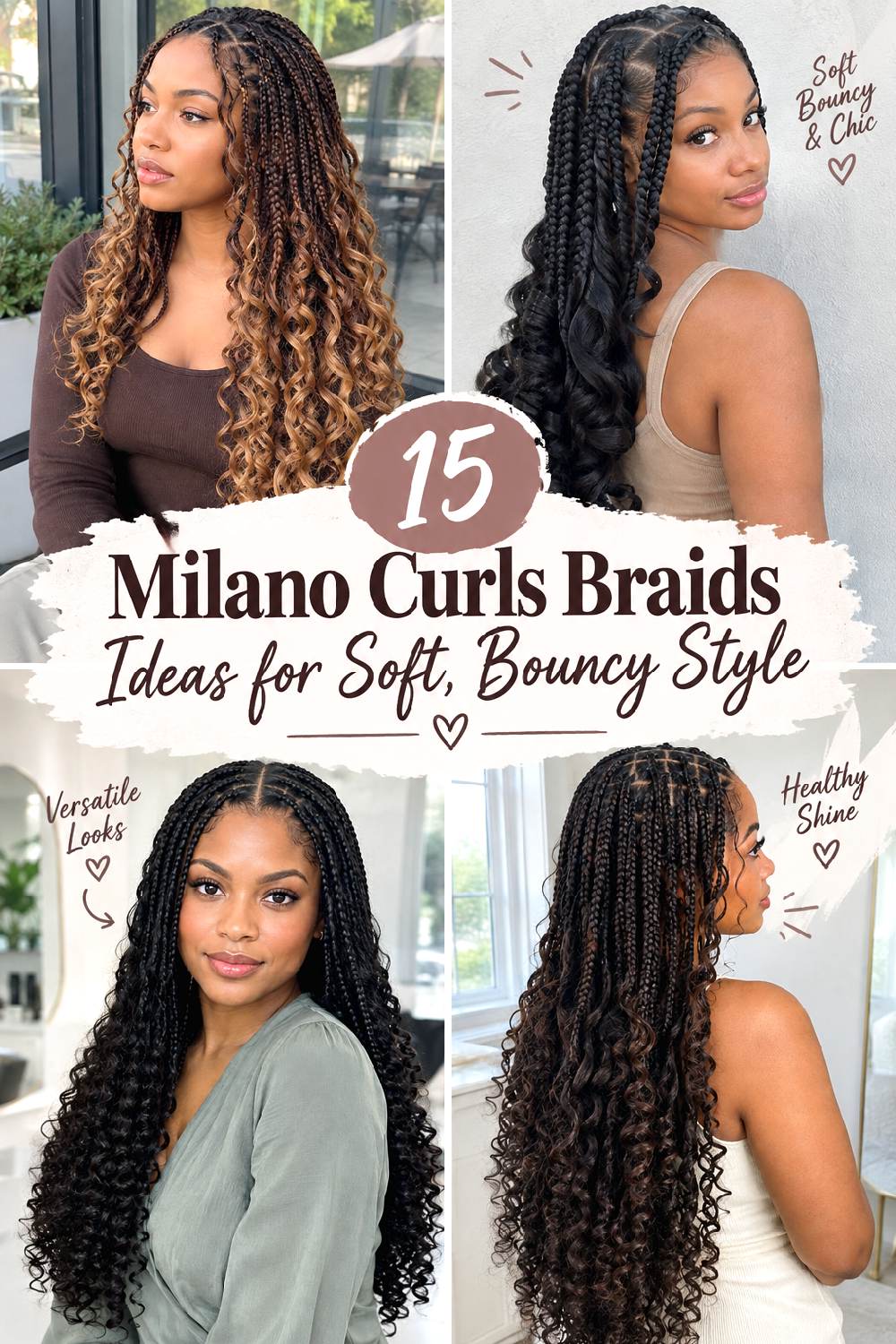 15 Milano Curls Braids Ideas for Soft, Bouncy Style