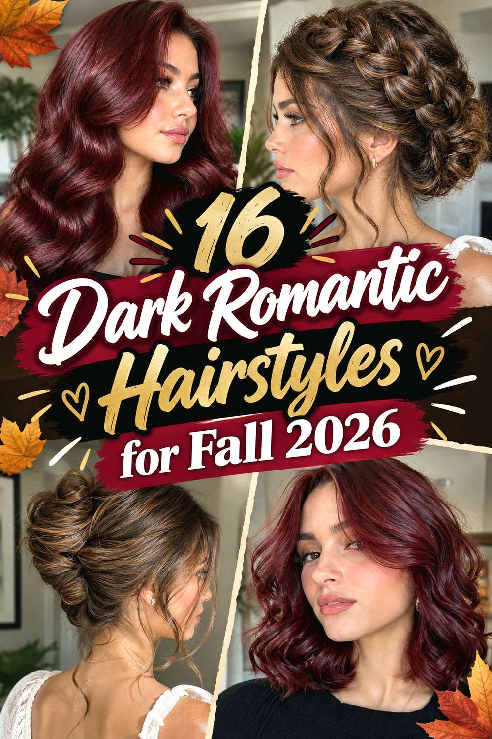 16 Dark Romantic Hairstyles for Fall 2026