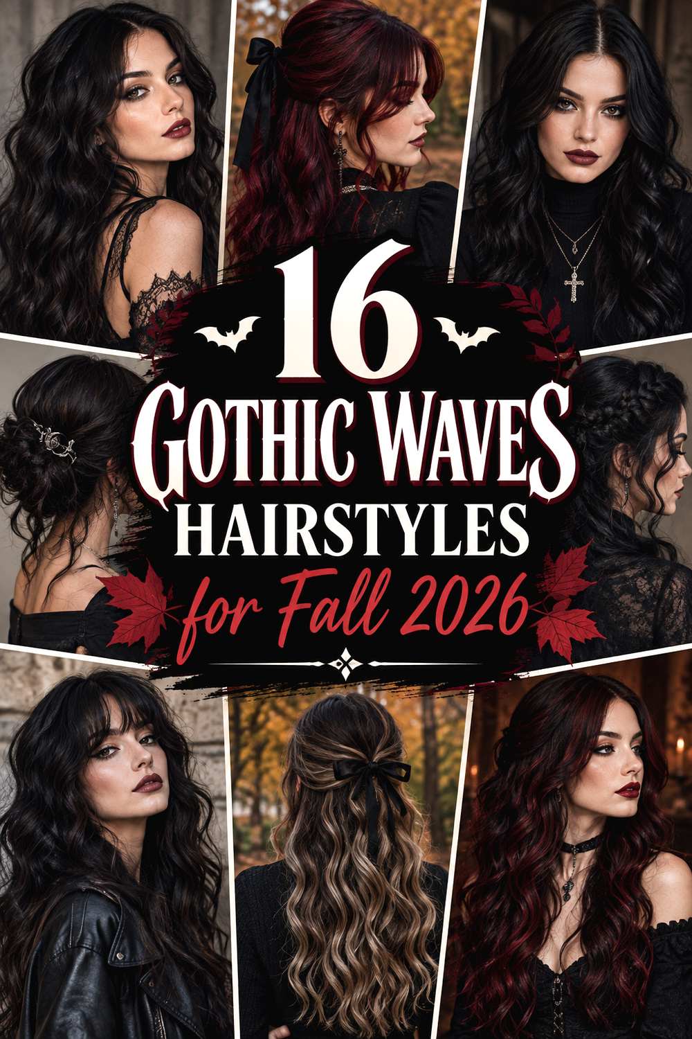 16 Gothic Waves Hairstyles for Fall 2026