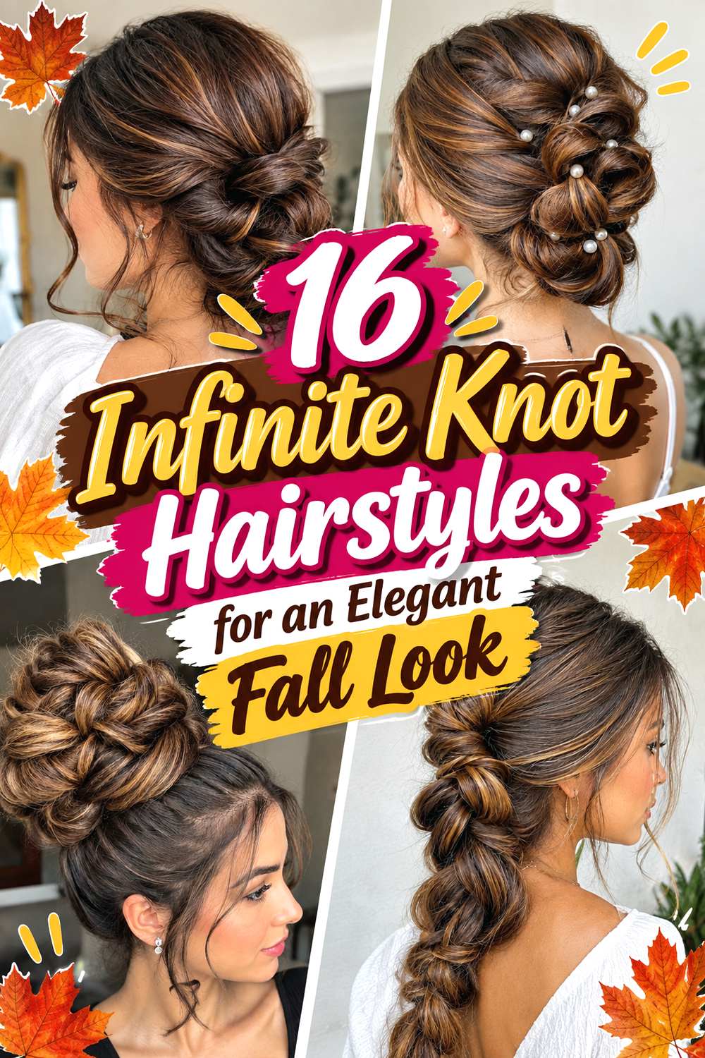 16 Infinite Knot Hairstyles for an Elegant Fall Look