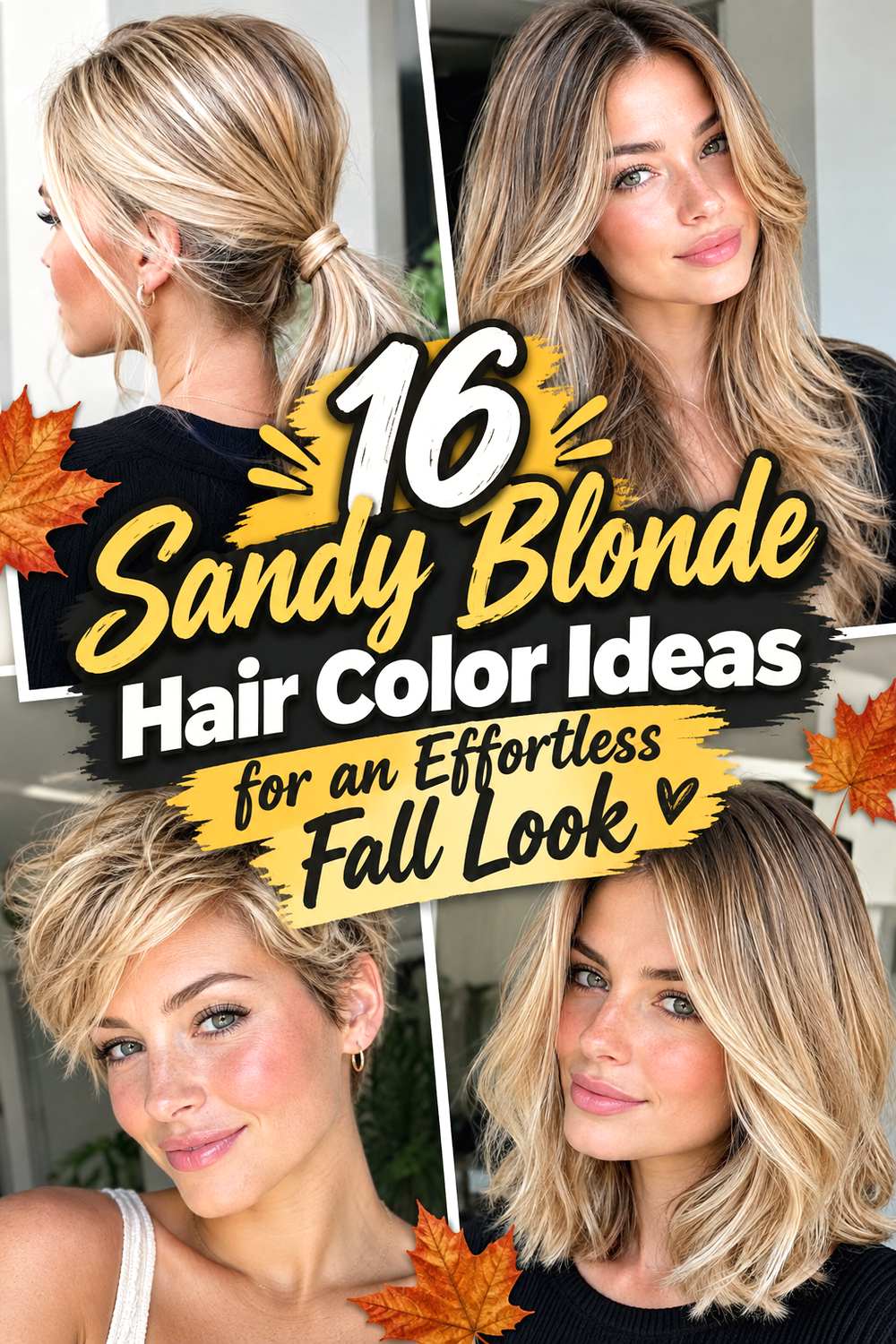 16 Sandy Blonde Hair Color Ideas for an Effortless Fall Look