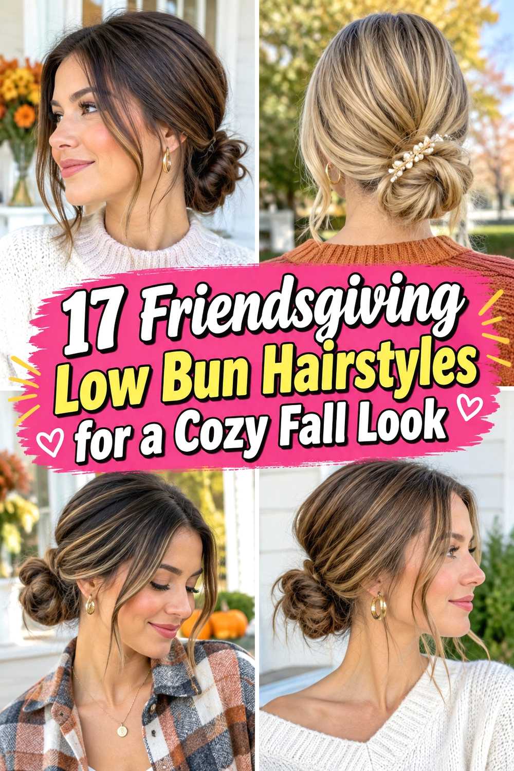17 Friendsgiving Low Bun Hairstyles for a Cozy Fall Look
