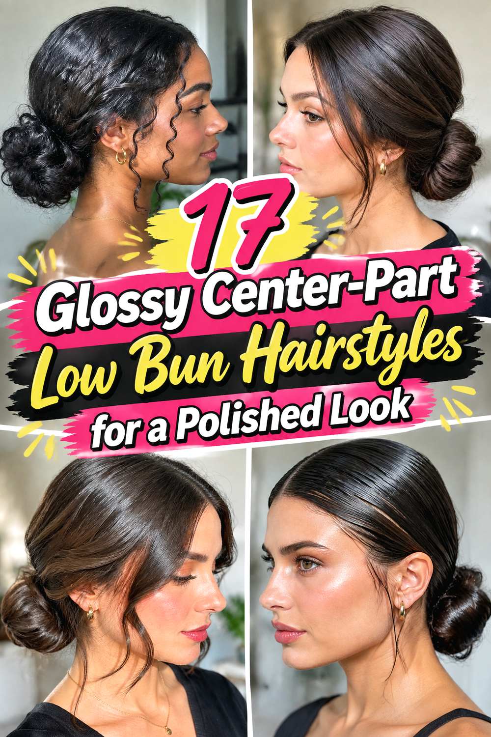 17 Glossy Center-Part Low Bun Hairstyles for a Polished Look