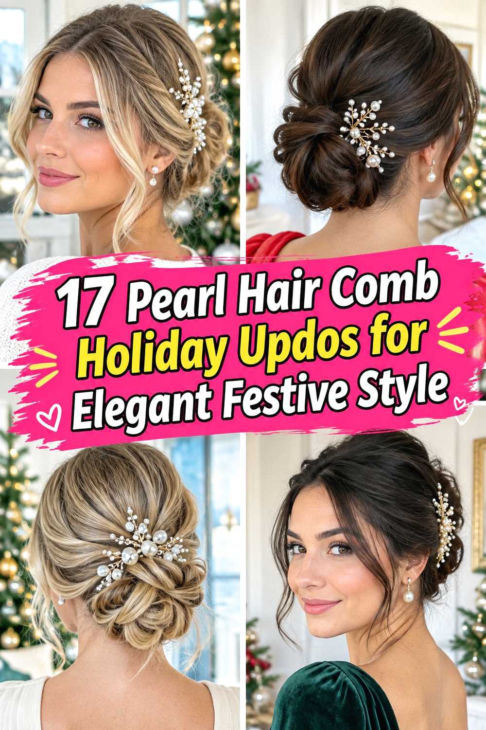 17 Pearl Hair Comb Holiday Updos for Elegant Festive Style