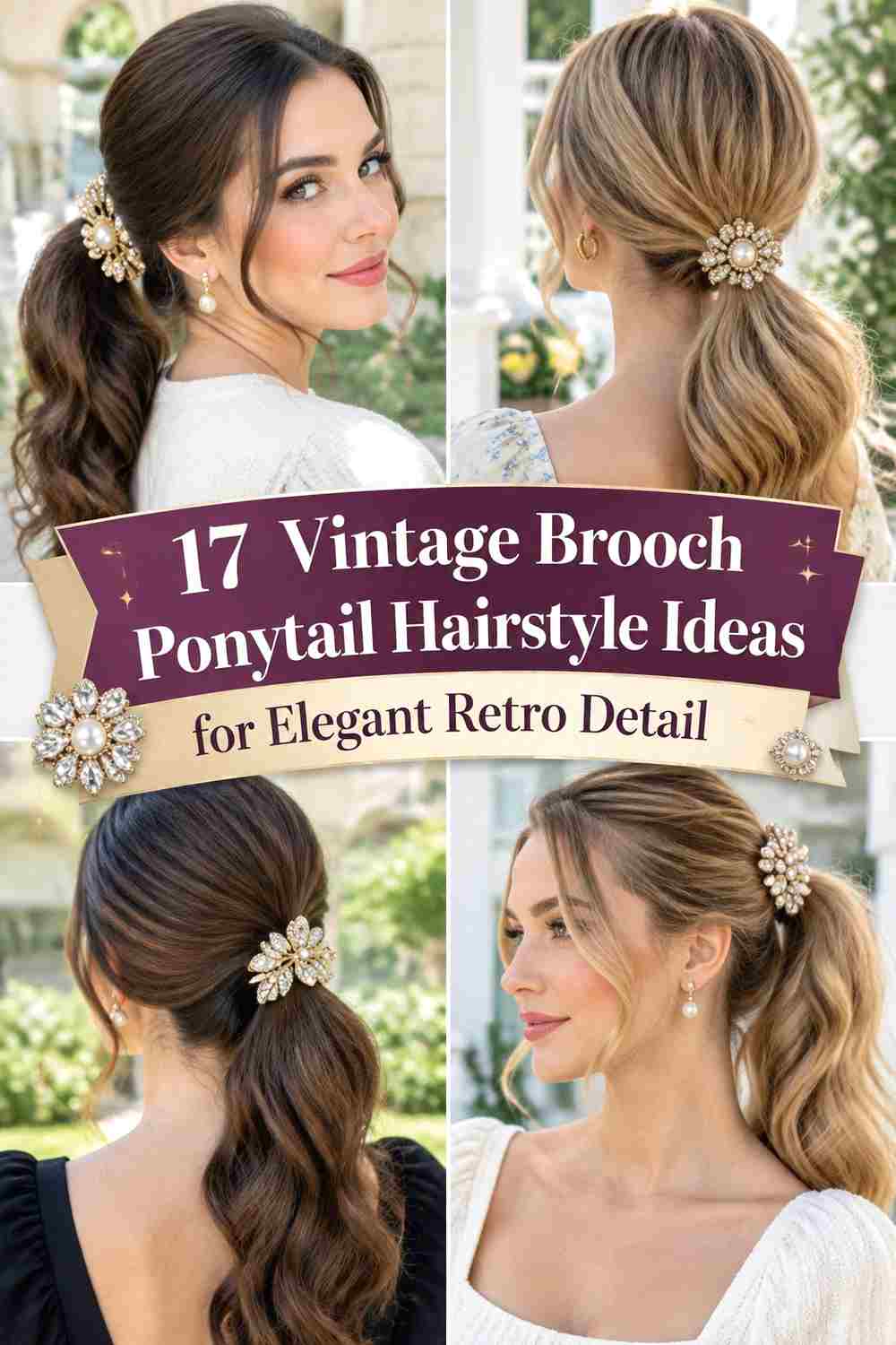 17 Vintage Brooch Ponytail Hairstyle Ideas for Elegant Retro Detail