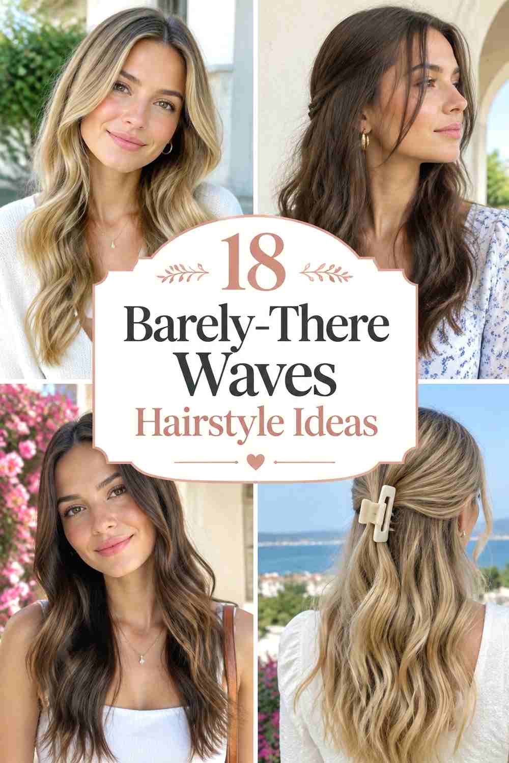 18 Barely-There Waves Hairstyle Ideas
