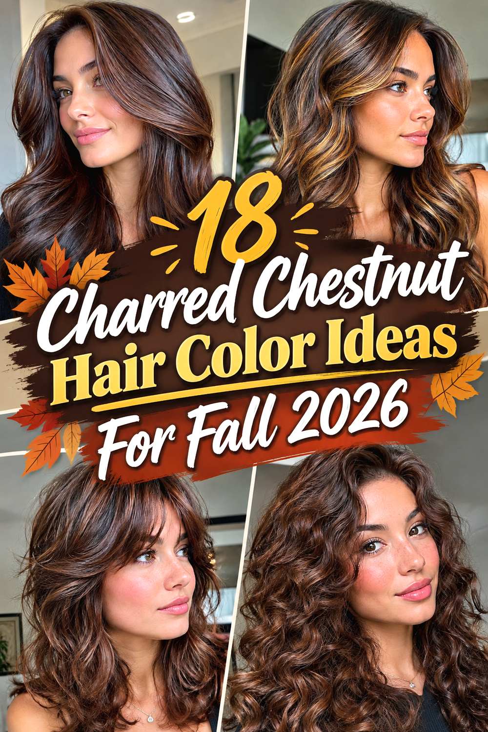 18 Charred Chestnut Hair Color Ideas for Fall 2026