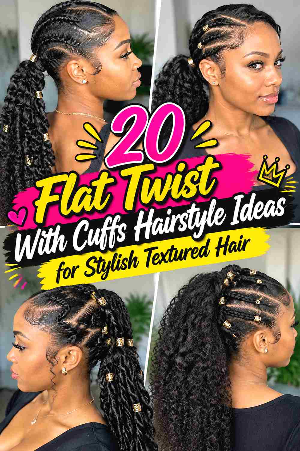 20 Flat Twist Ponytail With Cuffs Hairstyle Ideas for Stylish Textured Hair
