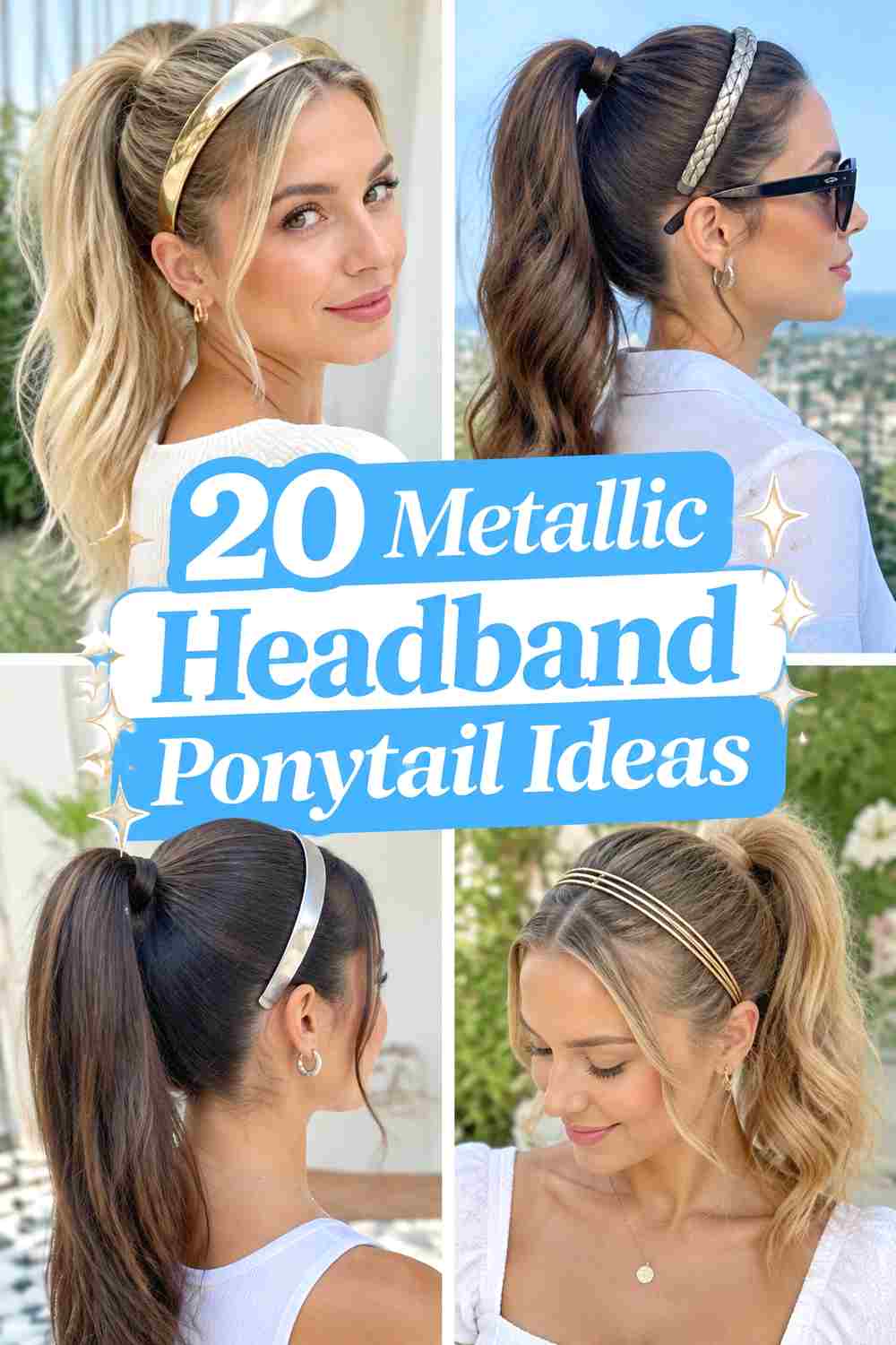 20 Metallic Headband Ponytail Ideas
