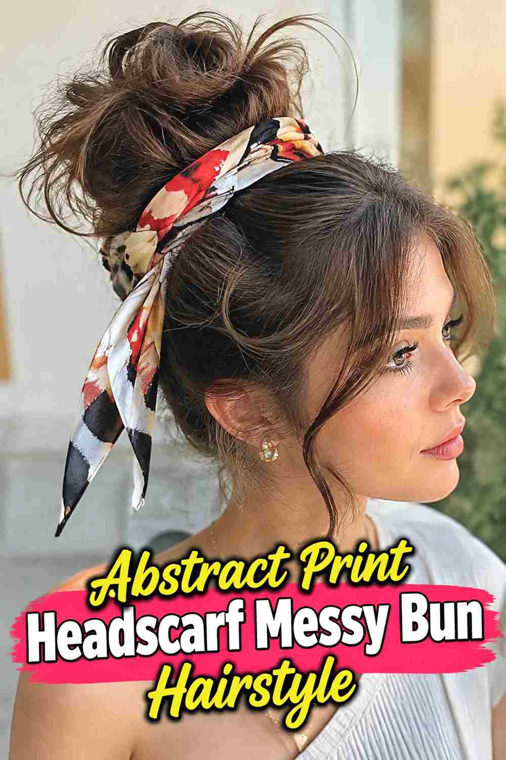 8. Abstract Print Headscarf Messy Bun Hairstyle