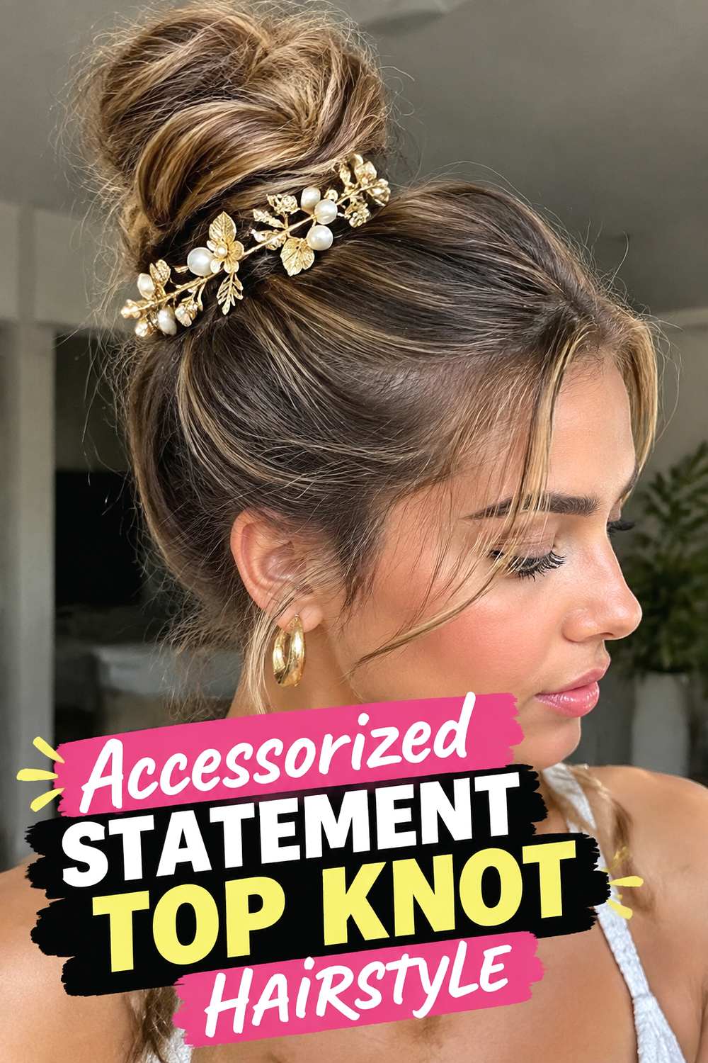 Accessorized Statement Top Knot Hairstyle