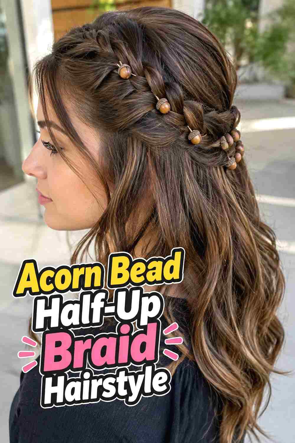 16. Acorn Bead Half Up Braid Hairstyle