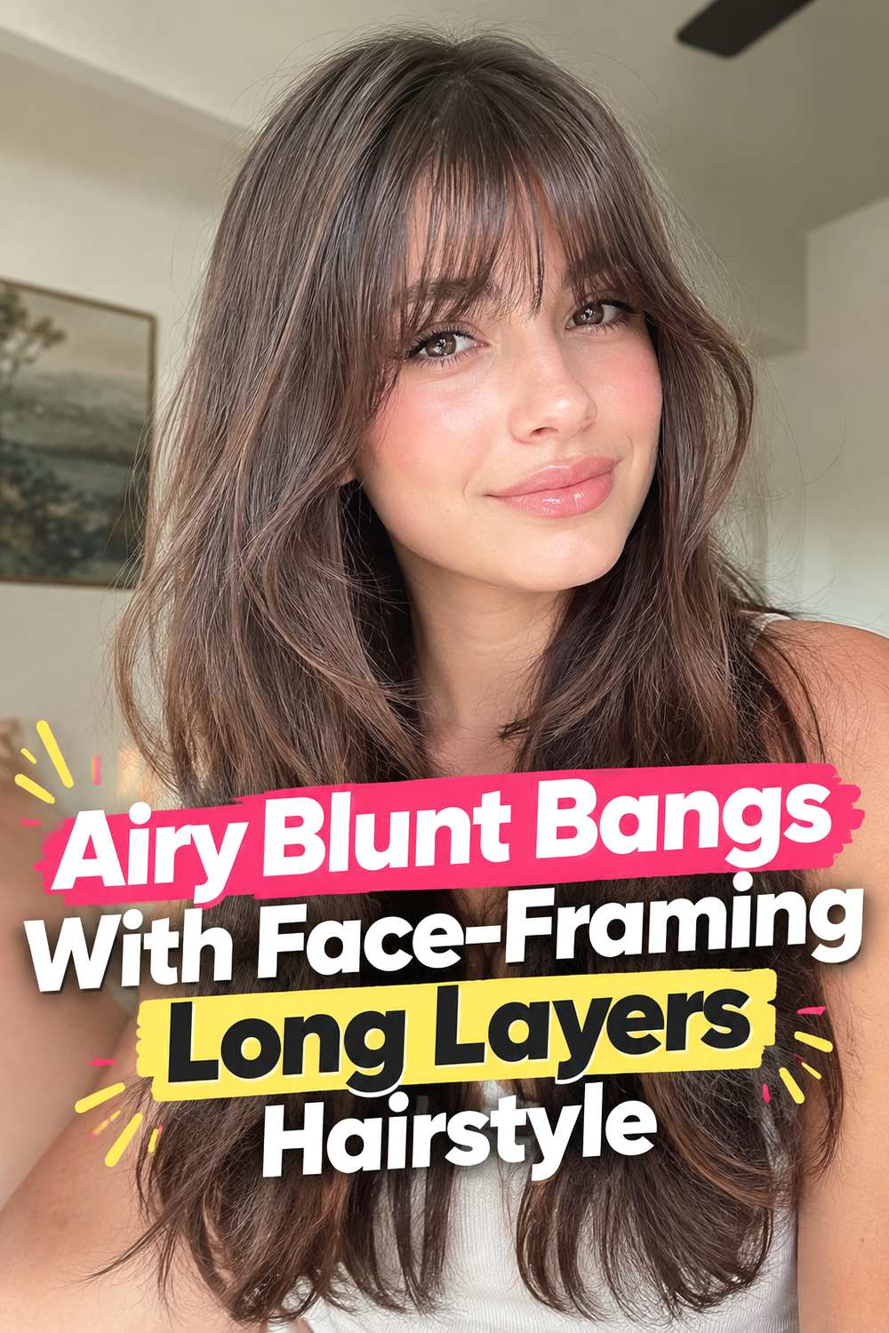 2. Airy Blunt Bangs With Face Framing Long Layers Hairstyle