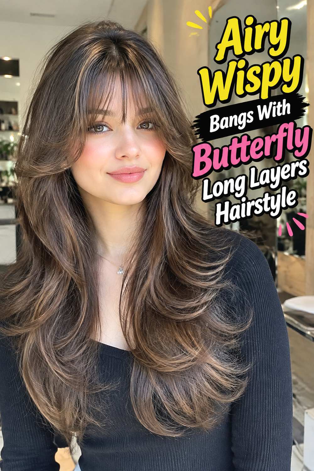 Airy Wispy Bangs With Butterfly Long Layers Hairstyle