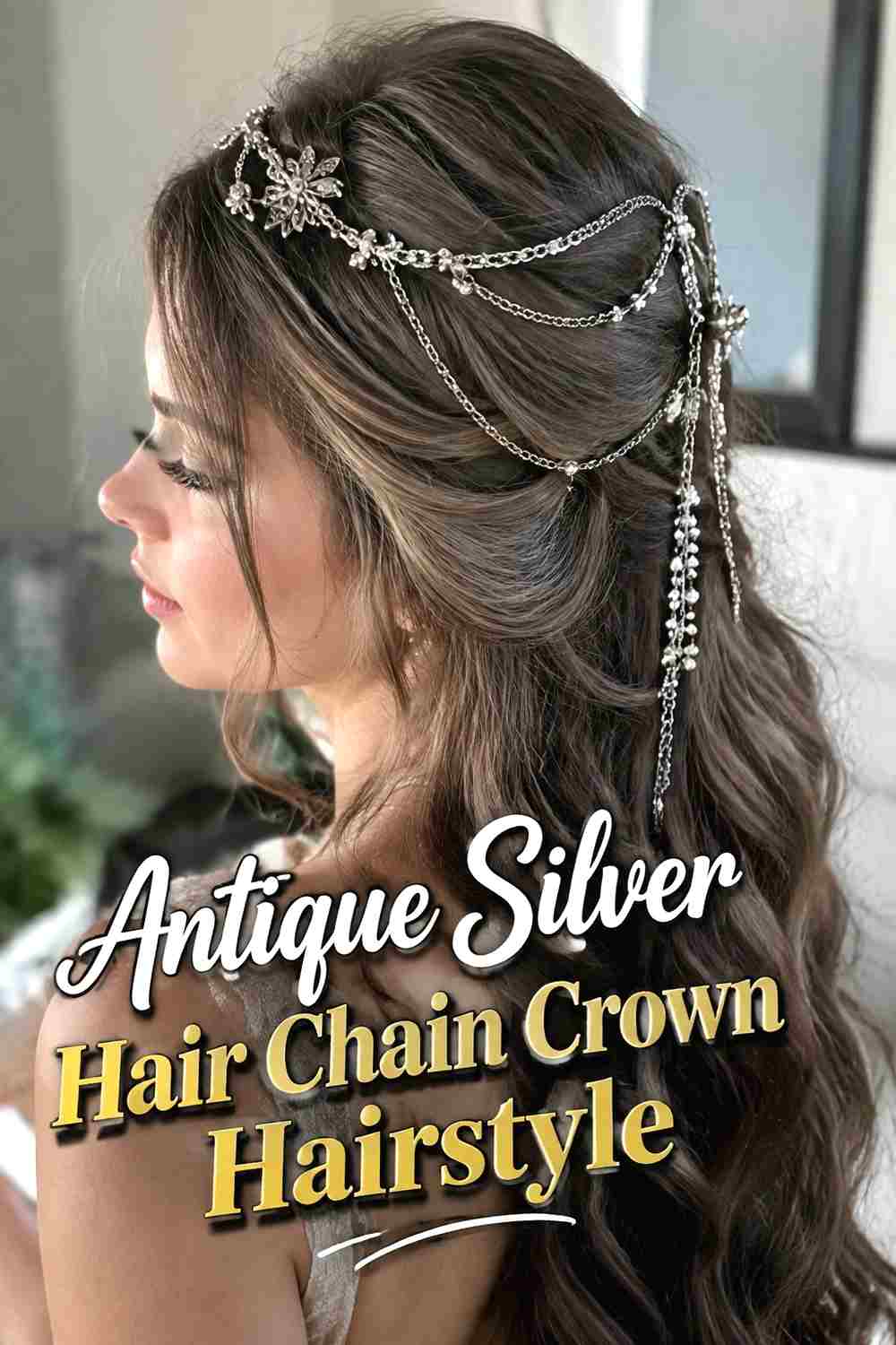 11. Antique Silver Hair Chain Crown Hairstyle