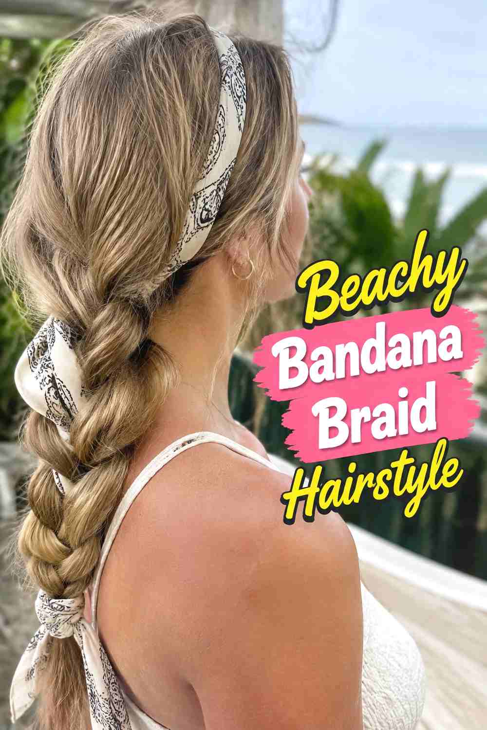 13. Beachy Bandana Braid Hairstyle