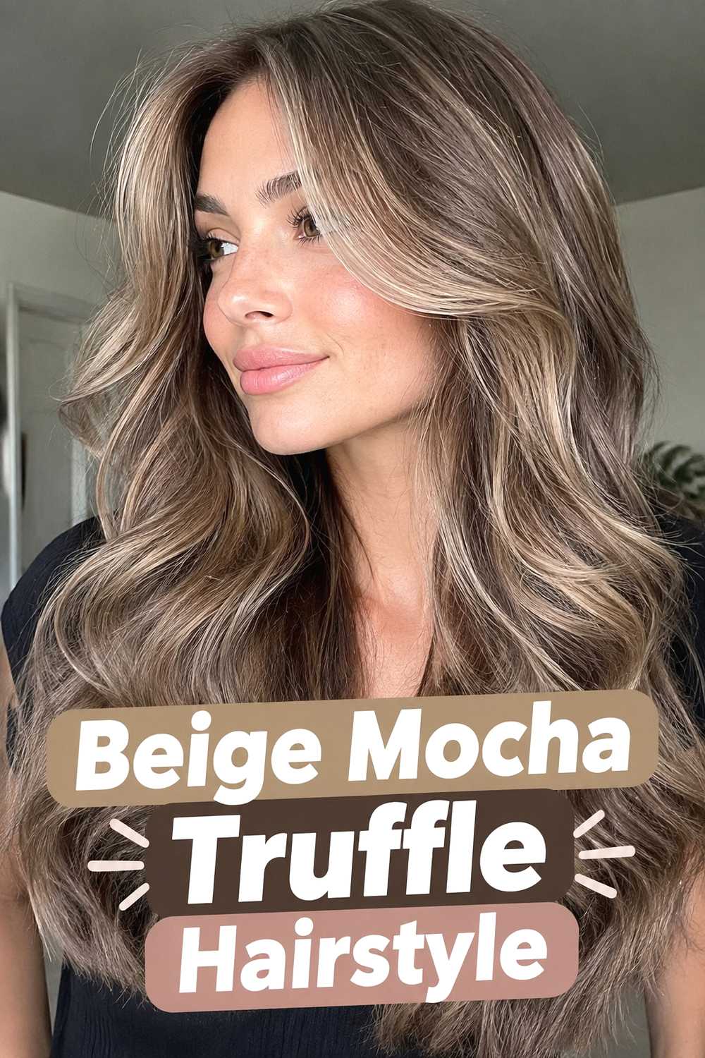 7. Beige Mocha Truffle Hairstyle