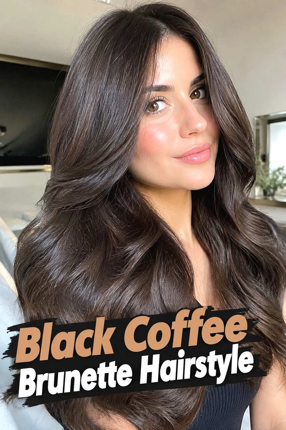 Black Coffee Brunette Hairstyle