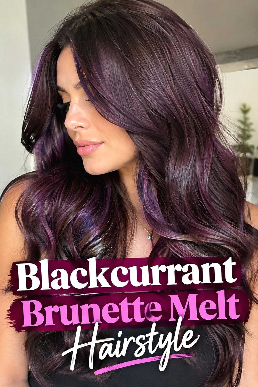 15. Blackcurrant Brunette Melt Hairstyle