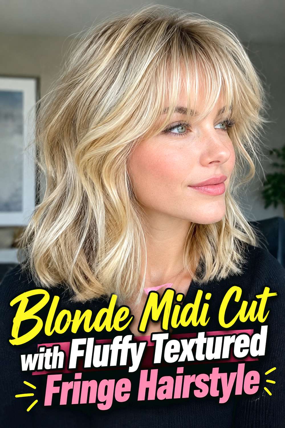 Blonde Midi Cut with Fluffy Textured Fringe Hairstyle