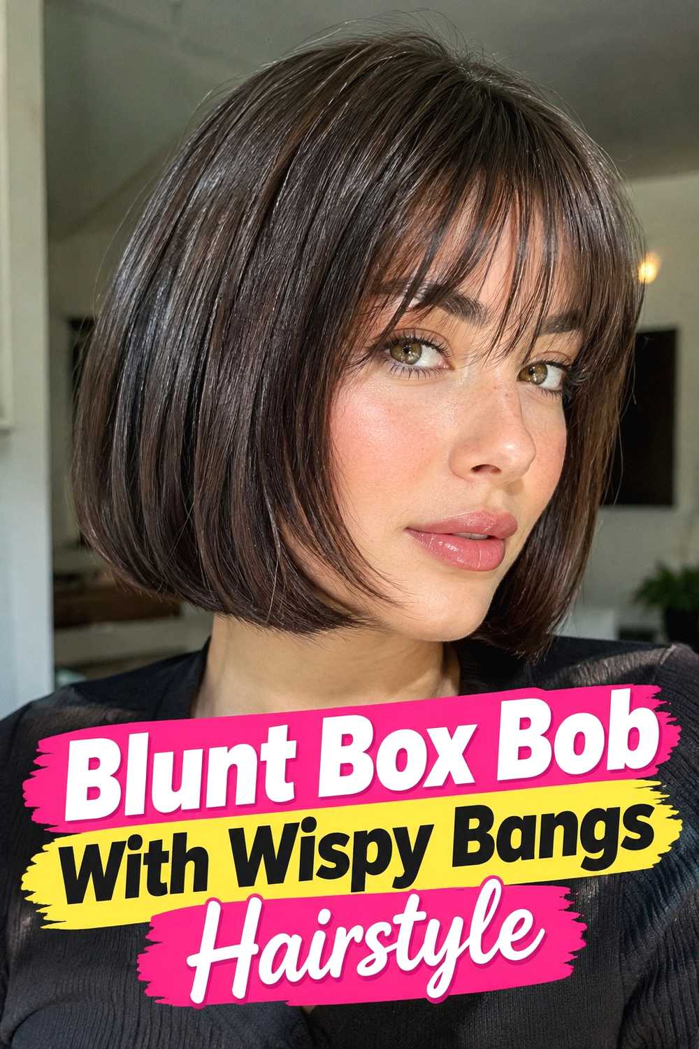 7. Blunt Box Bob With Wispy Bangs Hairstyle
