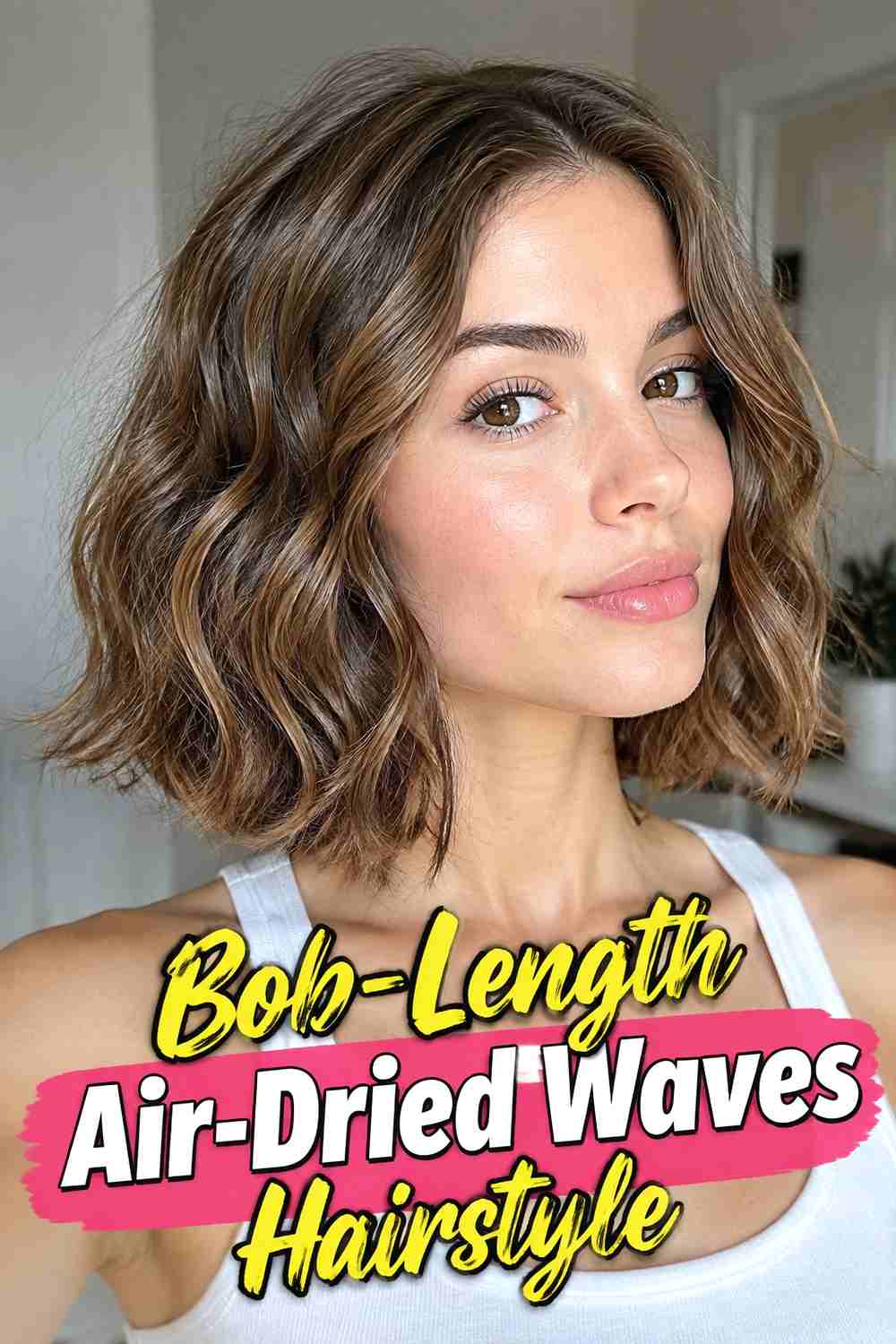 8. Bob Length Air Dried Waves Hairstyle