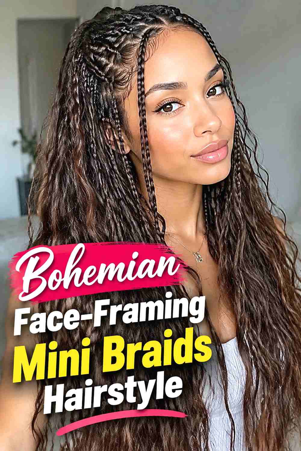 6. Bohemian Face Framing Mini Braids Hairstyle