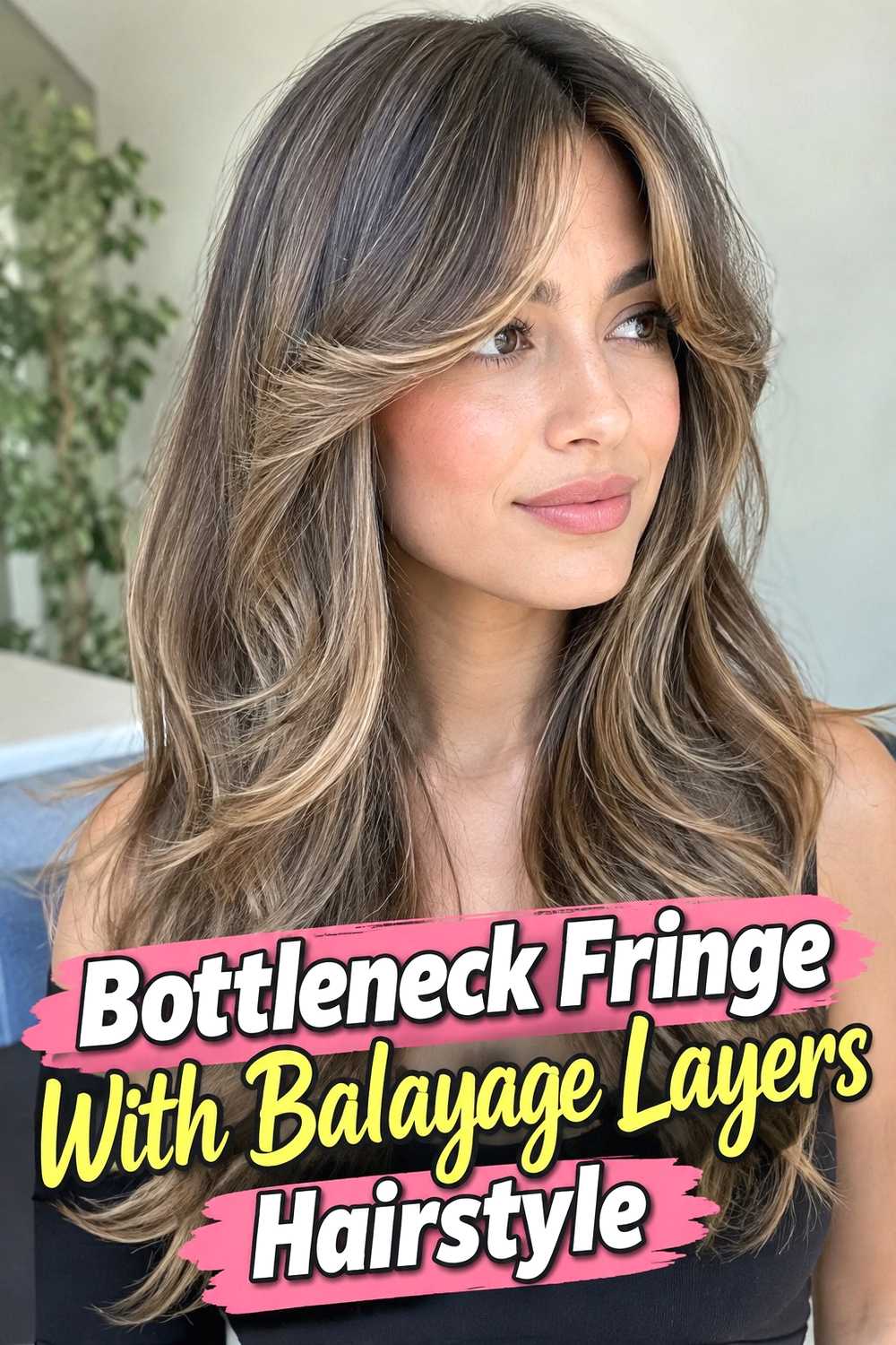 16. Bottleneck Fringe With Balayage Layers Hairstyle