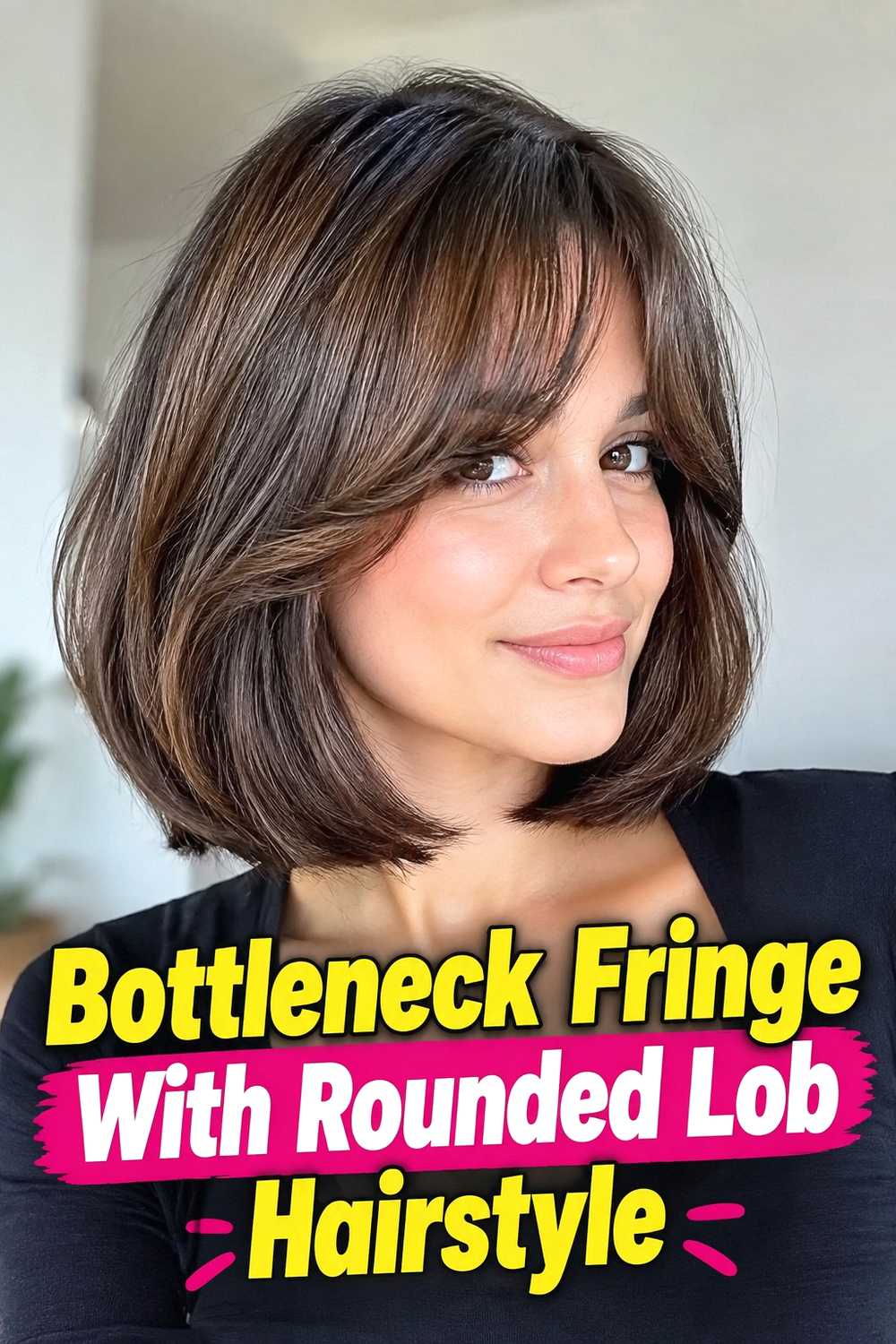 12. Bottleneck Fringe With Rounded Lob Hairstyle