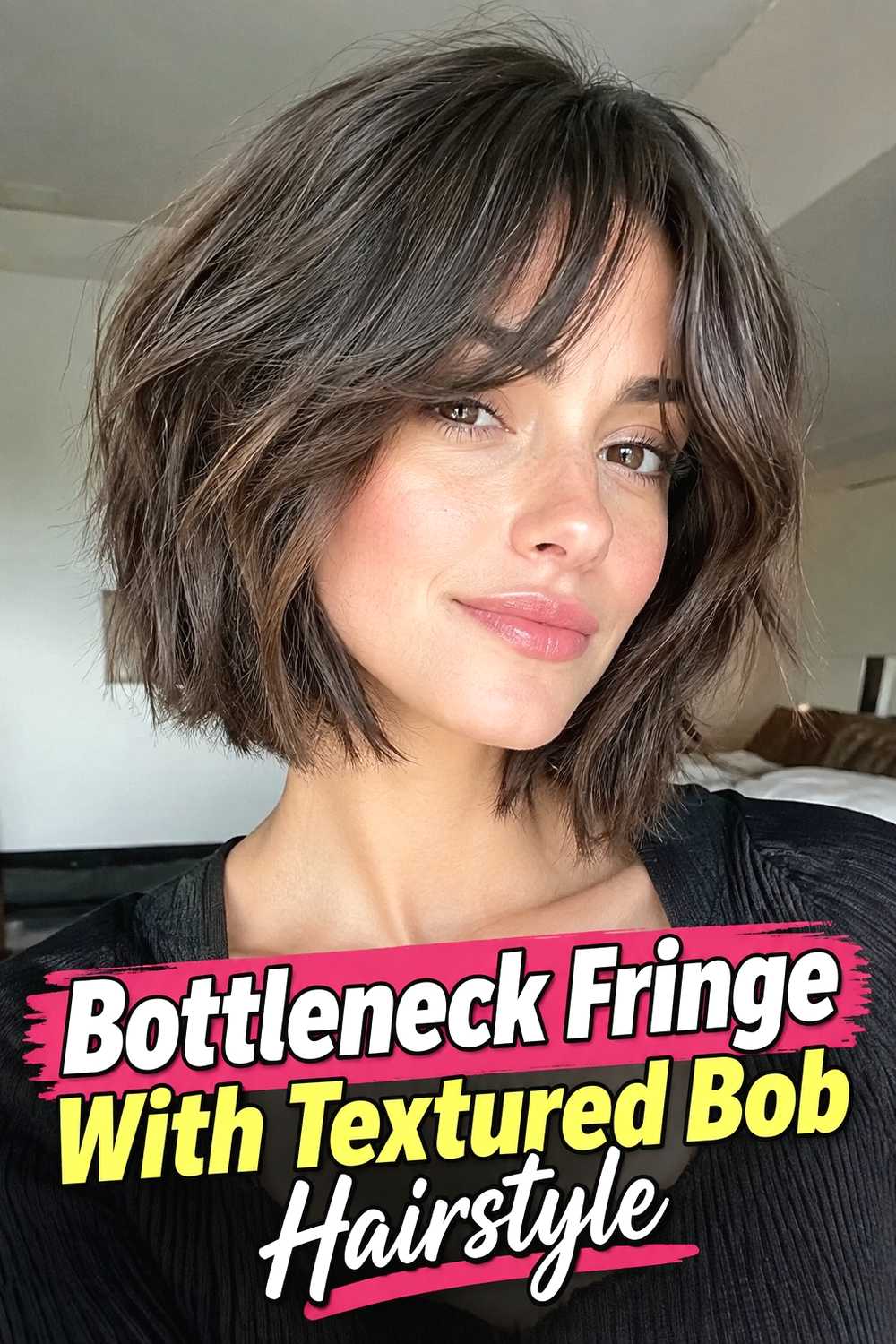 13. Bottleneck Fringe With Textured Bob Hairstyle