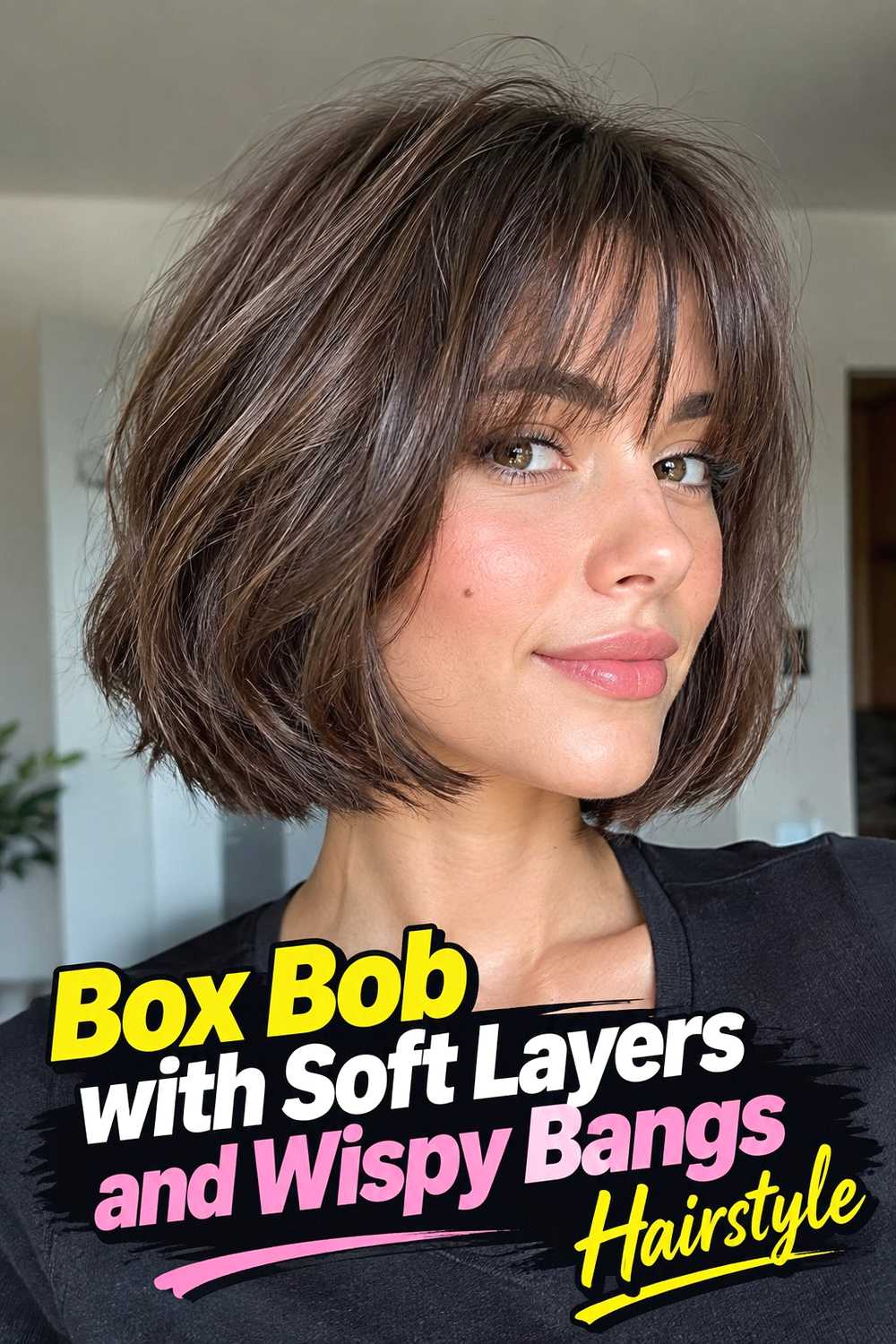 7. Box Bob With Soft Layers And Wispy Bangs Hairstyle
