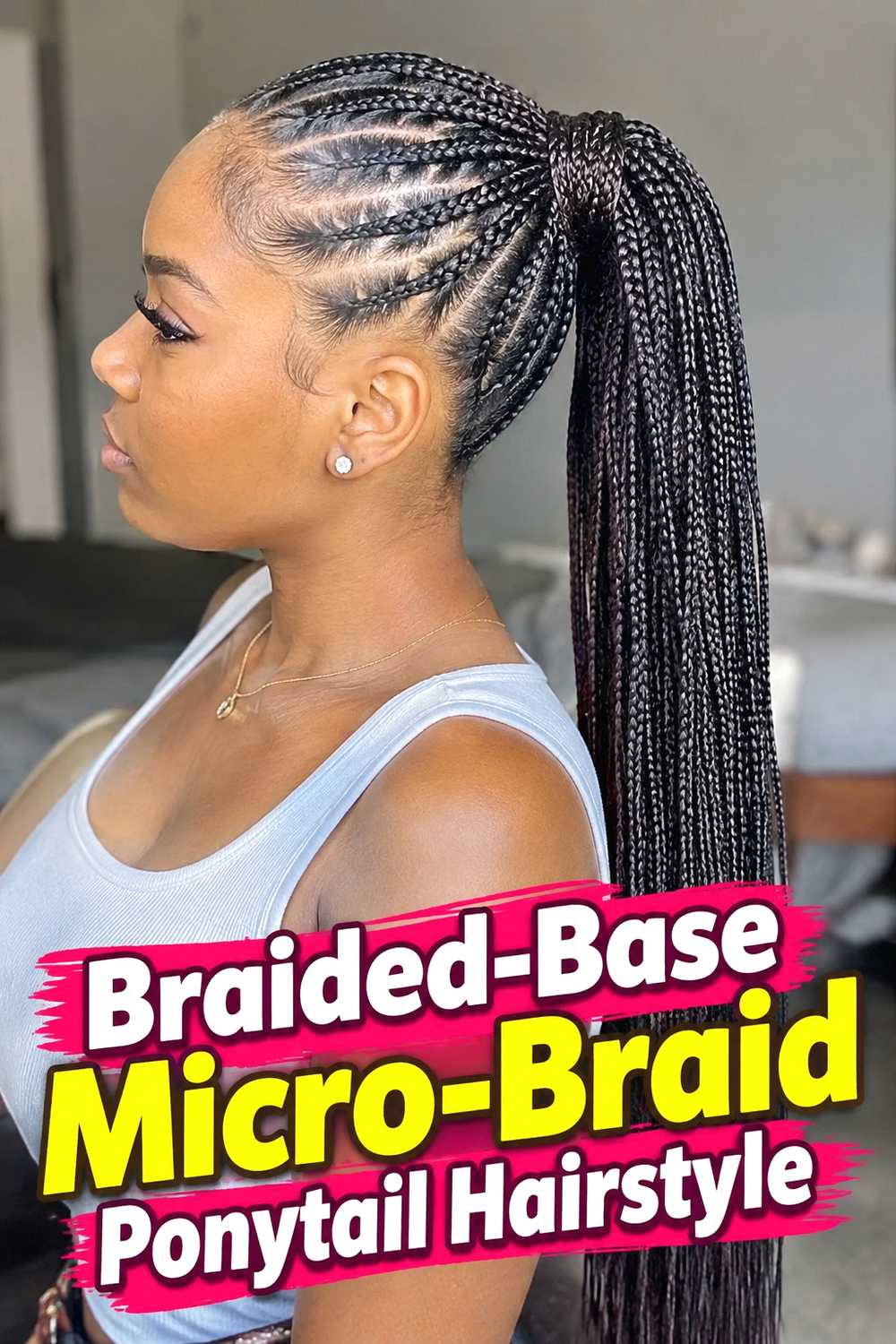 10. Braided Base Micro Braid Ponytail Hairstyle