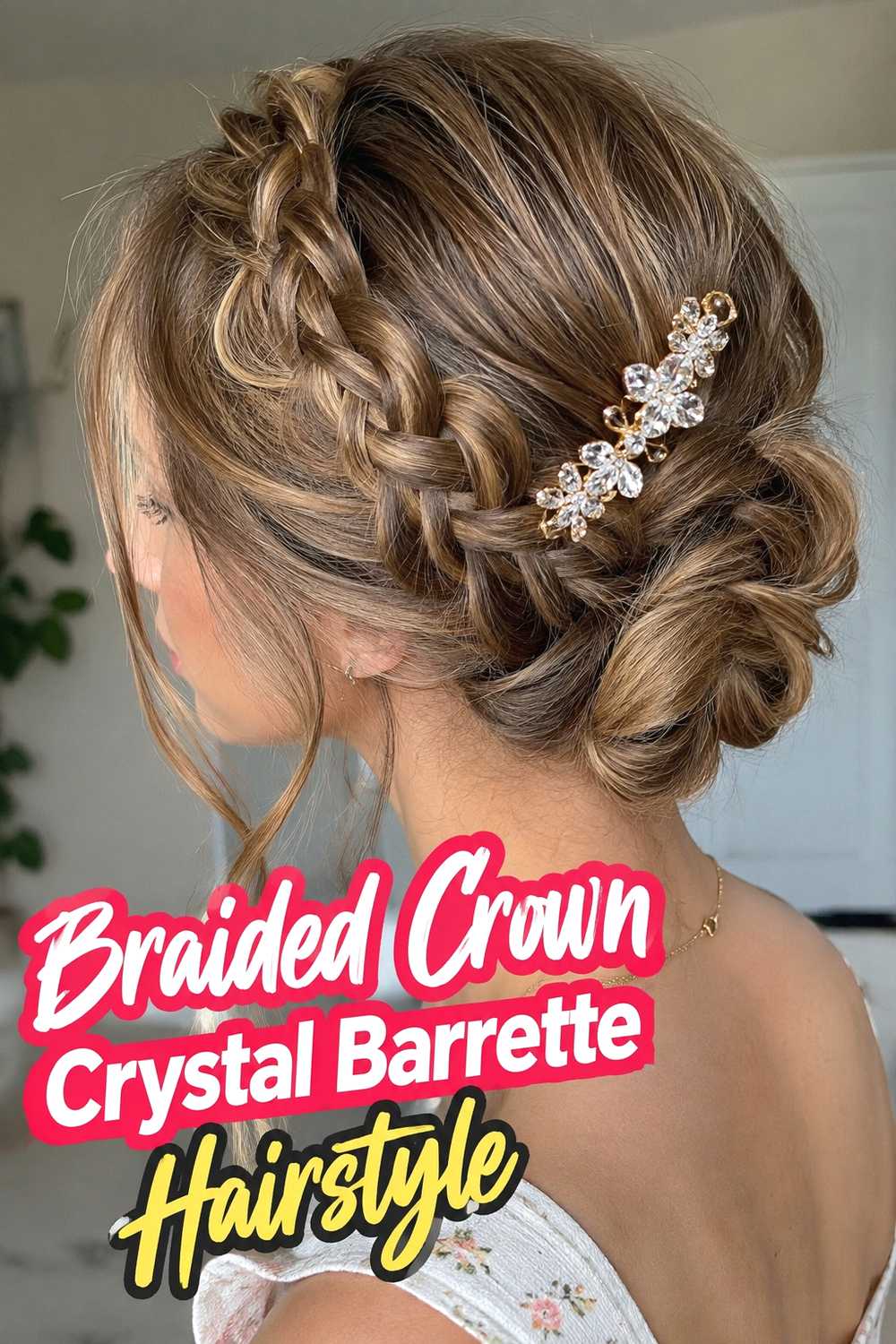 9. Braided Crown Crystal Barrette Hairstyle