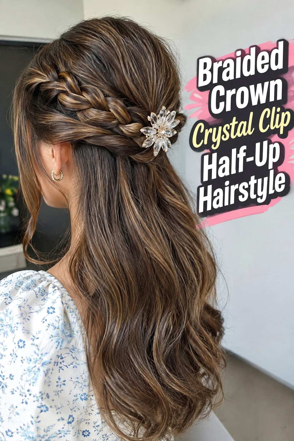 4. Braided Crown Crystal Clip Half Up Hairstyle