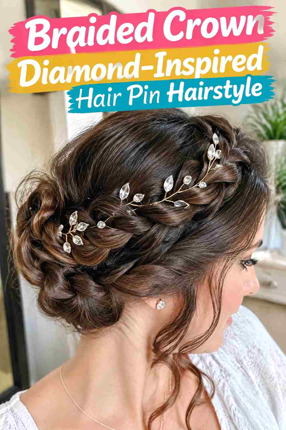 5. Braided Crown Diamond Inspired Hair Pin Hairstyle