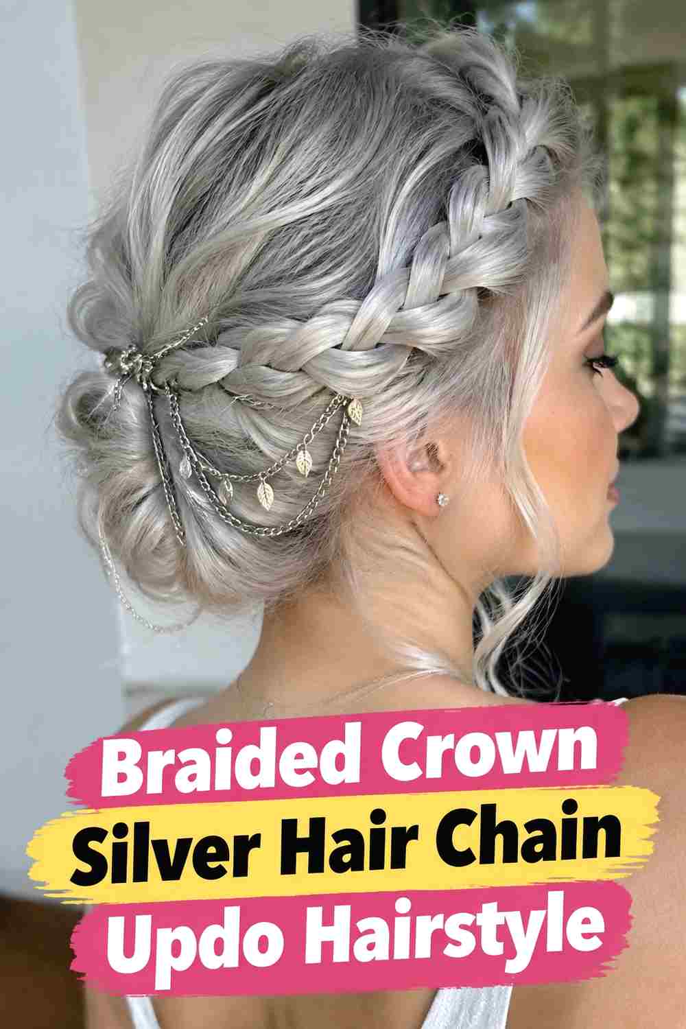 3. Braided Crown Silver Hair Chain Updo Hairstyle
