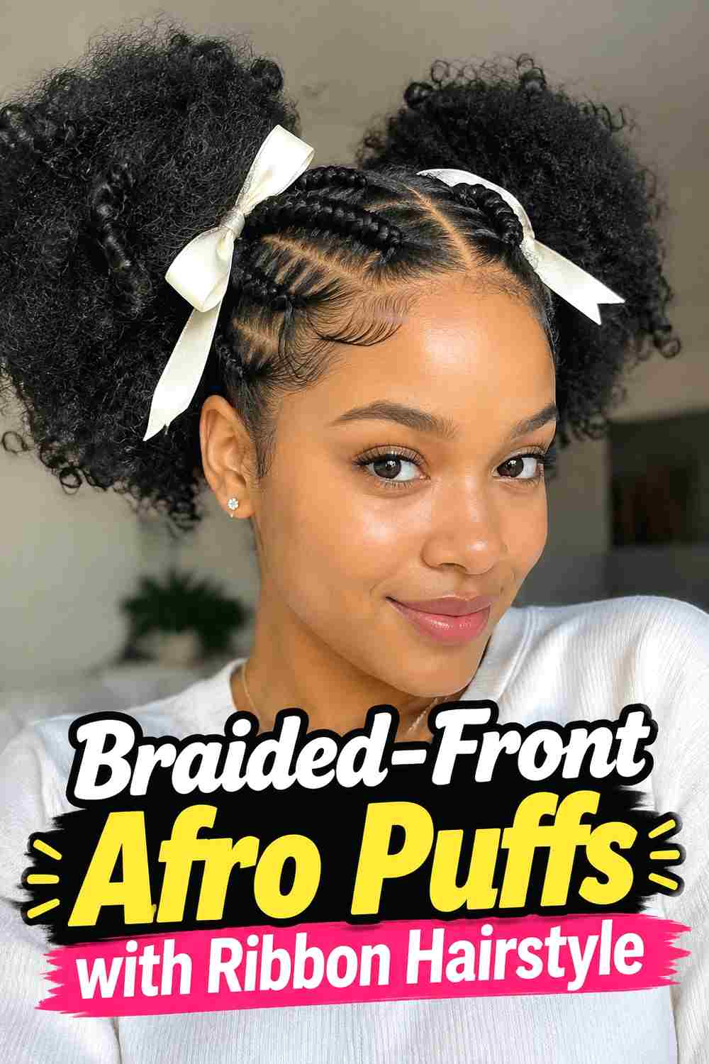 8. Braided Front Afro Puffs With Ribbon Hairstyle