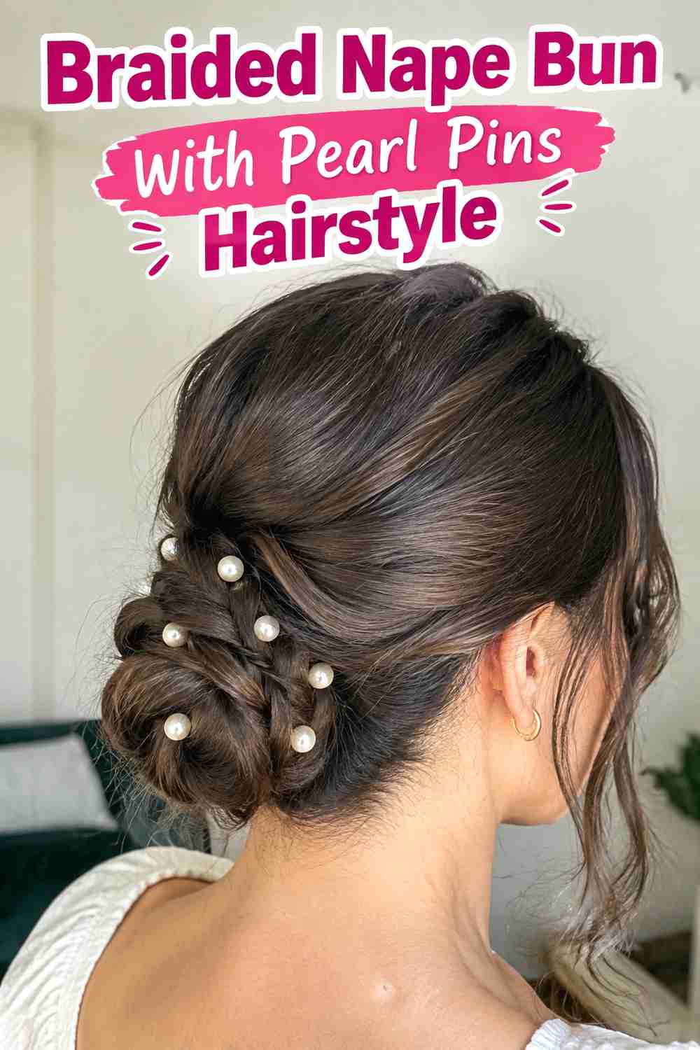 11. Braided Nape Bun With Pearl Pins Hairstyle