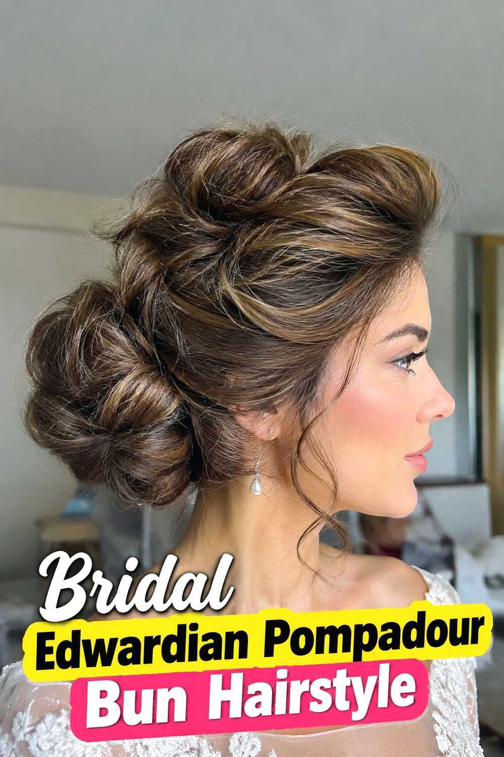 14. Bridal Edwardian Pompadour Bun Hairstyle