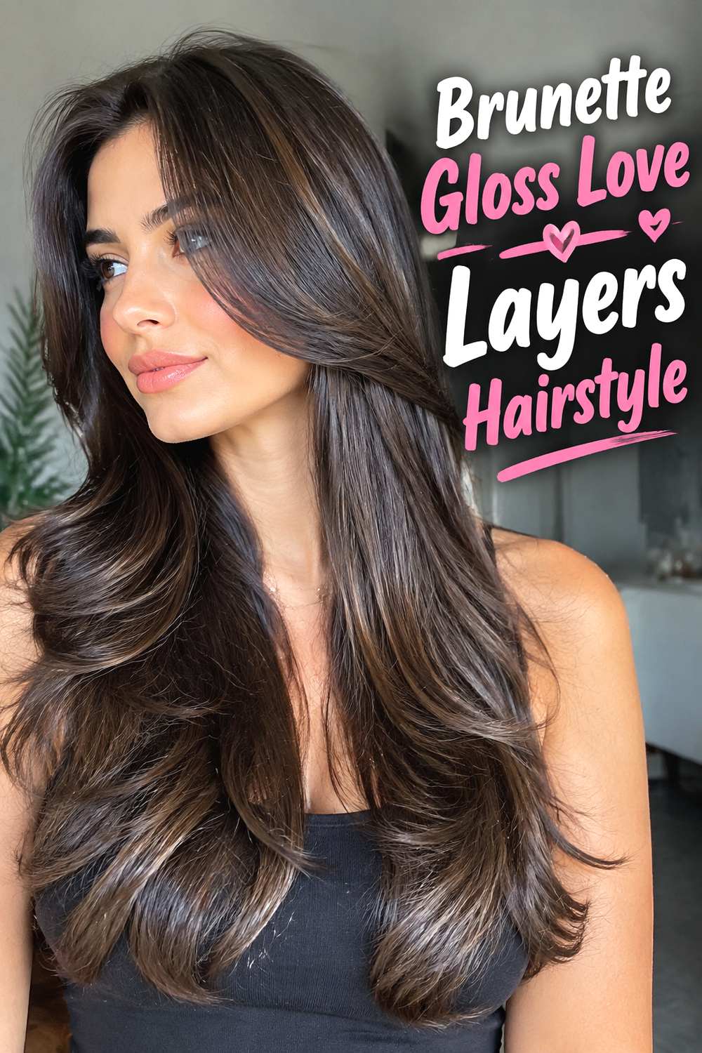 Brunette Gloss Love Layers Hairstyle